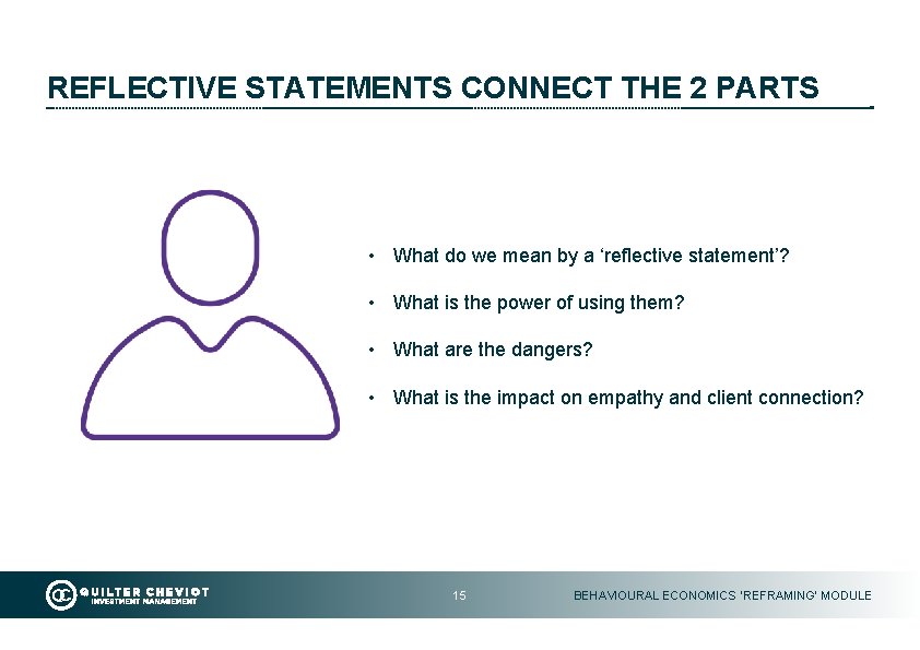REFLECTIVE STATEMENTS CONNECT THE 2 PARTS • What do we mean by a ‘reflective