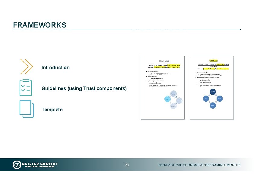 FRAMEWORKS Introduction Guidelines (using Trust components) Template 23 BEHAVIOURAL ECONOMICS ‘REFRAMING’ MODULE 