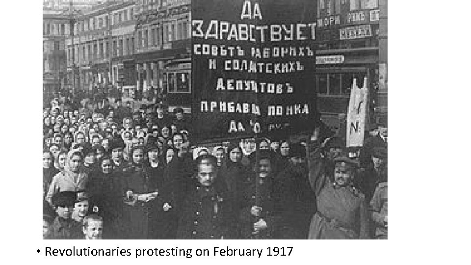  • Revolutionaries protesting on February 1917 