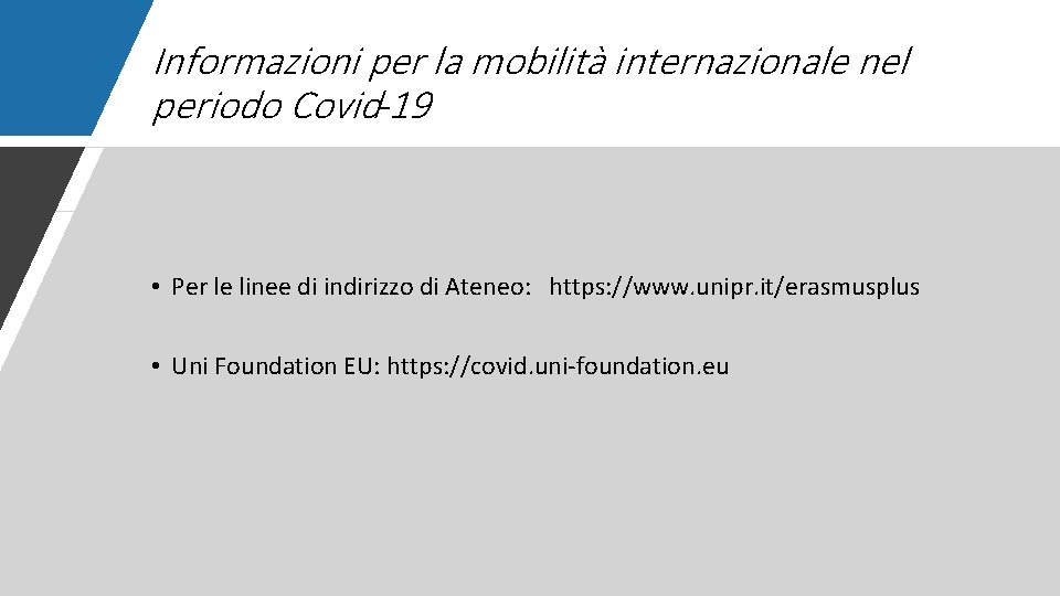 Informazioni per la mobilità internazionale nel periodo Covid-19 • Per le linee di indirizzo