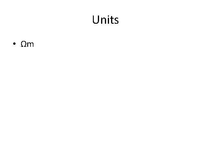 Units • Ωm 