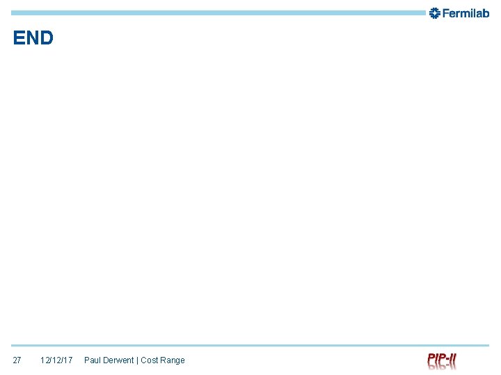 END 27 12/12/17 Paul Derwent | Cost Range 