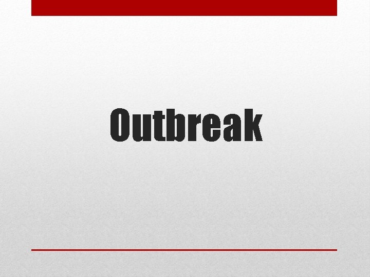 Outbreak 