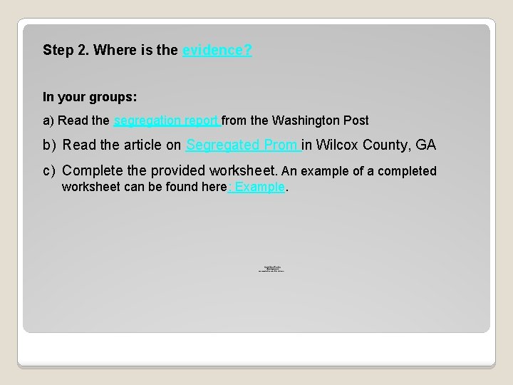 Step 2. Where is the evidence? In your groups: a) Read the segregation report