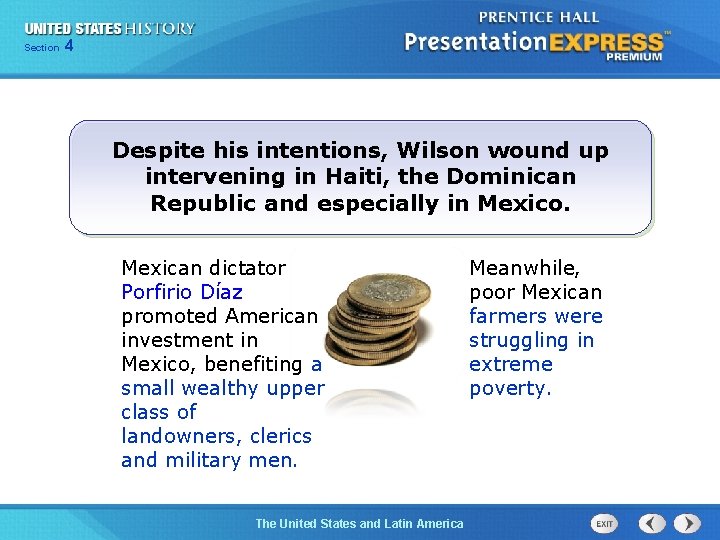 425 Section Chapter Section 1 Despite his intentions, Wilson wound up intervening in Haiti,