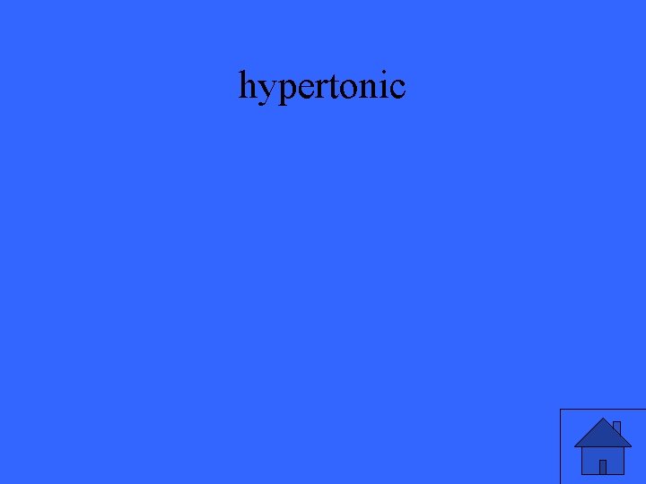 hypertonic 