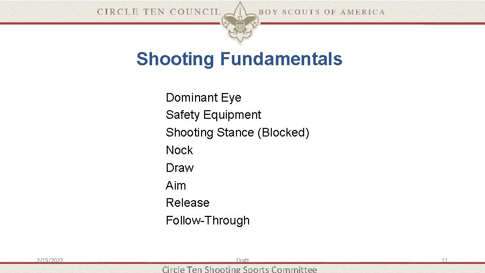 Shooting Fundamentals Dominant Eye Safety Equipment Shooting Stance (Blocked) Nock Draw Aim Release Follow-Through