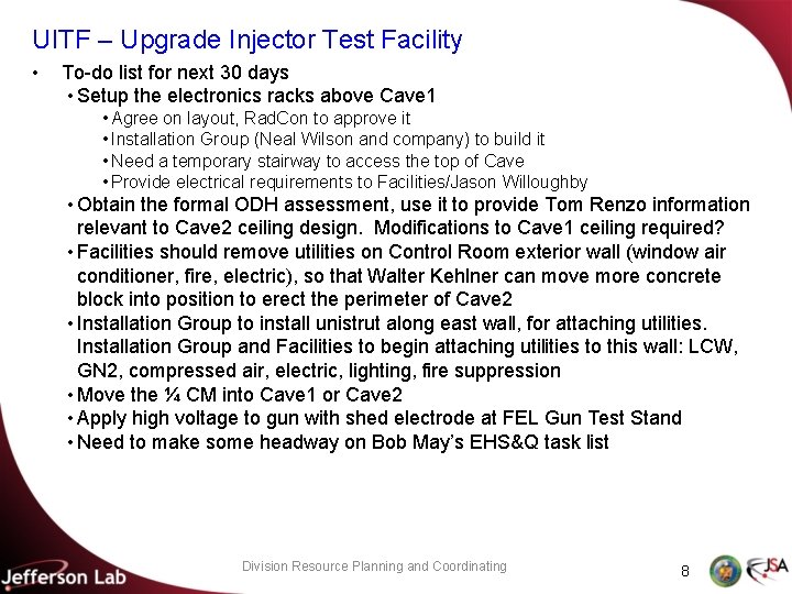 UITF – Upgrade Injector Test Facility • To-do list for next 30 days •