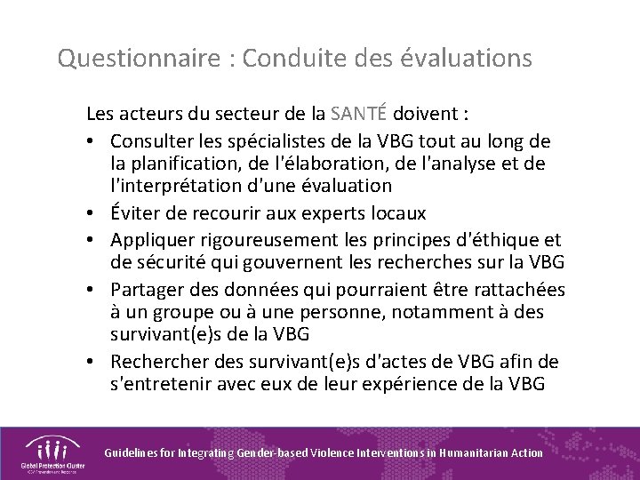 Questionnaire : Conduite des évaluations Les acteurs du secteur de la SANTÉ doivent :