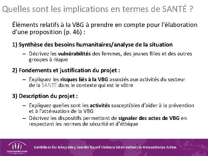 Quelles sont les implications en termes de SANTÉ ? Éléments relatifs à la VBG