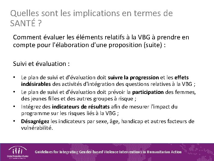 Quelles sont les implications en termes de SANTÉ ? Comment évaluer les éléments relatifs