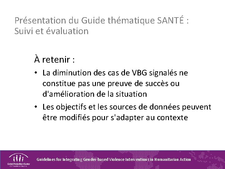 Présentation du Guide thématique SANTÉ : Suivi et évaluation À retenir : • La