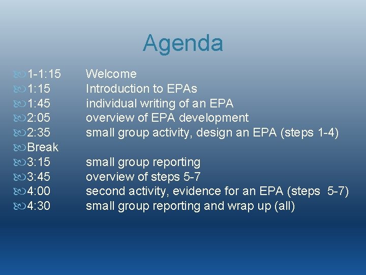 Agenda 1 -1: 15 1: 45 2: 05 2: 35 Break 3: 15 3: