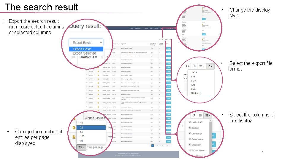The search result • • Change the display style • Select the export file