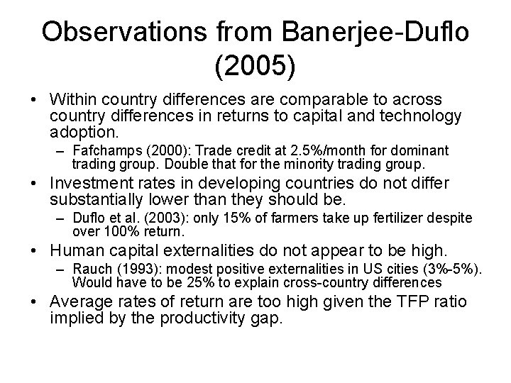 Observations from Banerjee-Duflo (2005) • Within country differences are comparable to across country differences