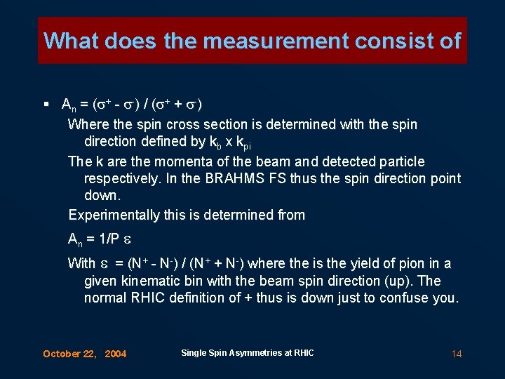What does the measurement consist of § An = (s+ - s-) / (s+