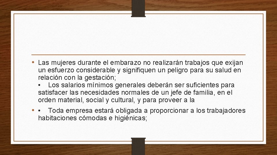  • Las mujeres durante el embarazo no realizarán trabajos que exijan un esfuerzo