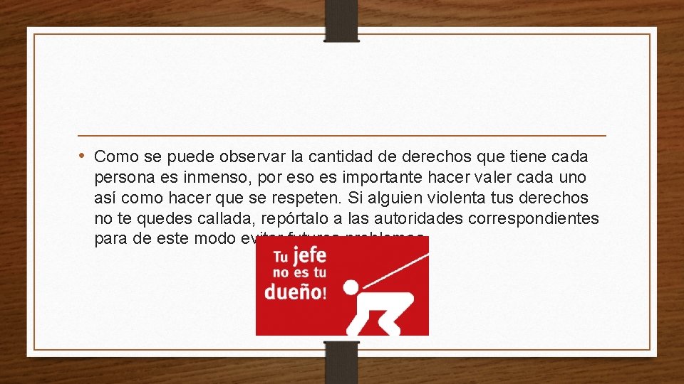  • Como se puede observar la cantidad de derechos que tiene cada persona