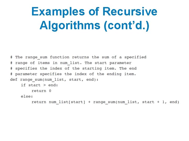 Examples of Recursive Algorithms (cont’d. ) Examples of Recursive Algorithms (cont’d. )
