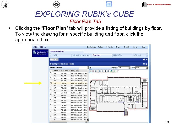 EXPLORING RUBIK’s CUBE Floor Plan Tab • Clicking the “Floor Plan” tab will provide