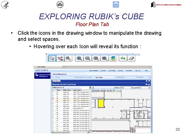 EXPLORING RUBIK’s CUBE Floor Plan Tab • Click the icons in the drawing window