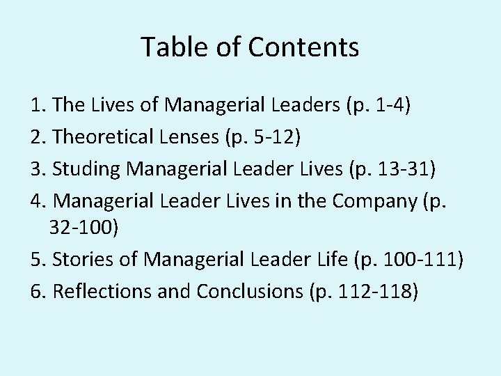 Table of Contents 1. The Lives of Managerial Leaders (p. 1 -4) 2. Theoretical