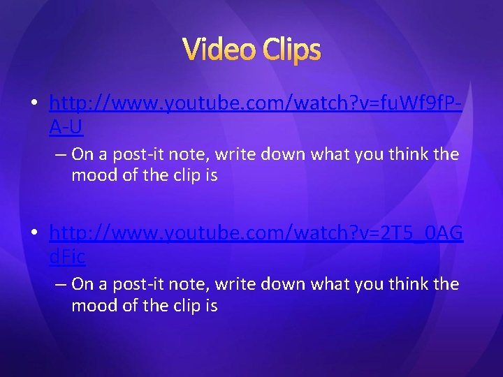 Video Clips • http: //www. youtube. com/watch? v=fu. Wf 9 f. PA-U – On