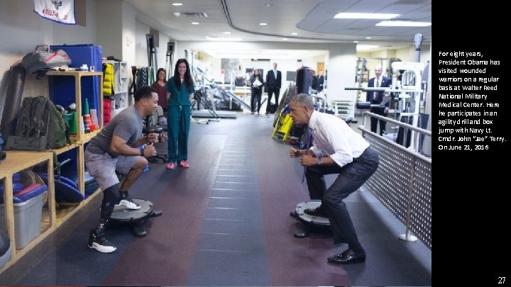 For eight years, President Obama has visited wounded warriors on a regular basis at