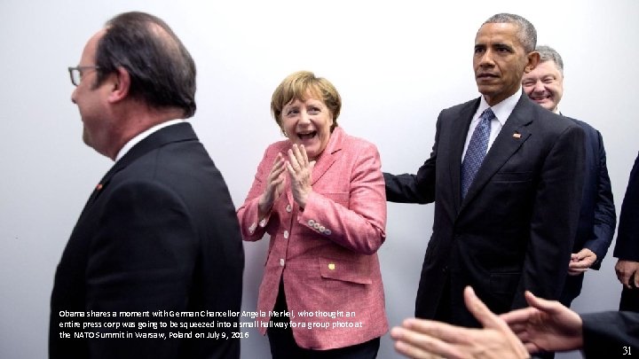 Obama shares a moment with German Chancellor Angela Merkel, who thought an entire press
