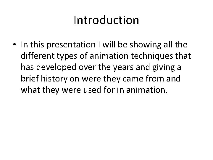 Introduction • In this presentation I will be showing all the different types of