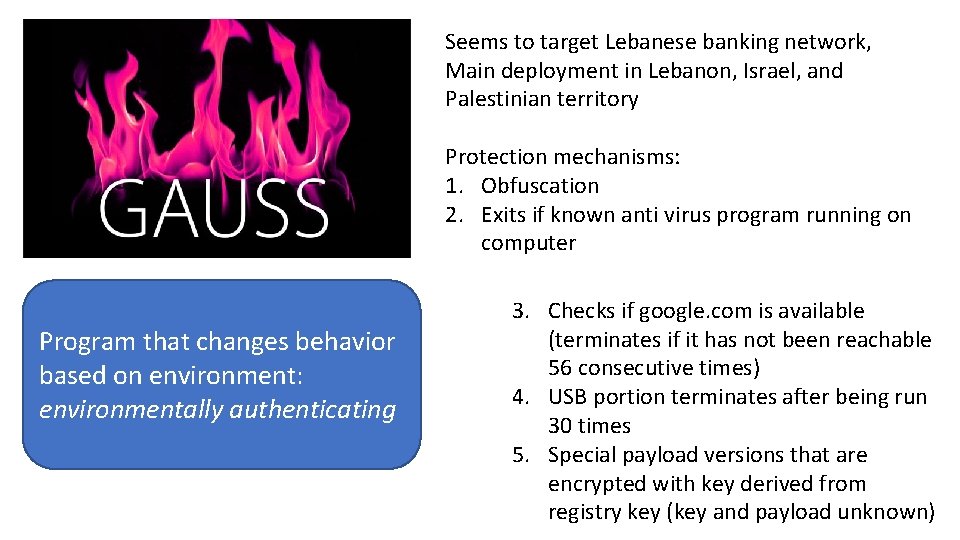 Seems to target Lebanese banking network, Main deployment in Lebanon, Israel, and Palestinian territory