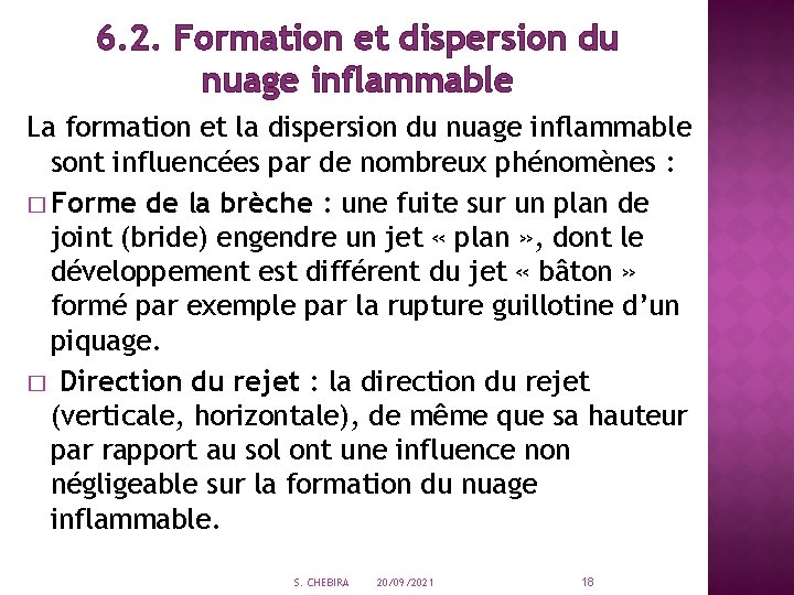 6. 2. Formation et dispersion du nuage inflammable La formation et la dispersion du