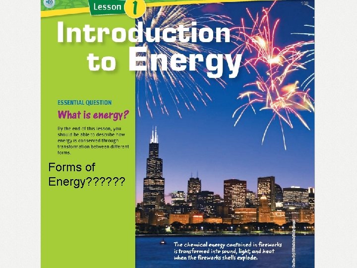 Forms of Energy? ? ? 