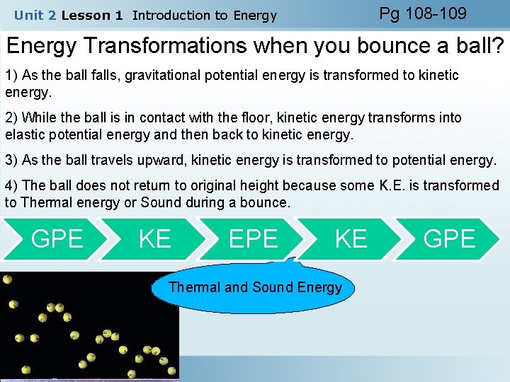 Pg 108 -109 Unit 2 Lesson 1 Introduction to Energy Transformations when you bounce