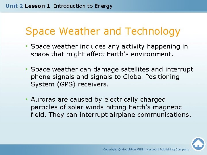 Unit 2 Lesson 1 Introduction to Energy Space Weather and Technology • Space weather