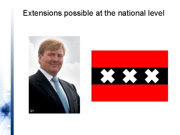 Extensions possible at the national level 