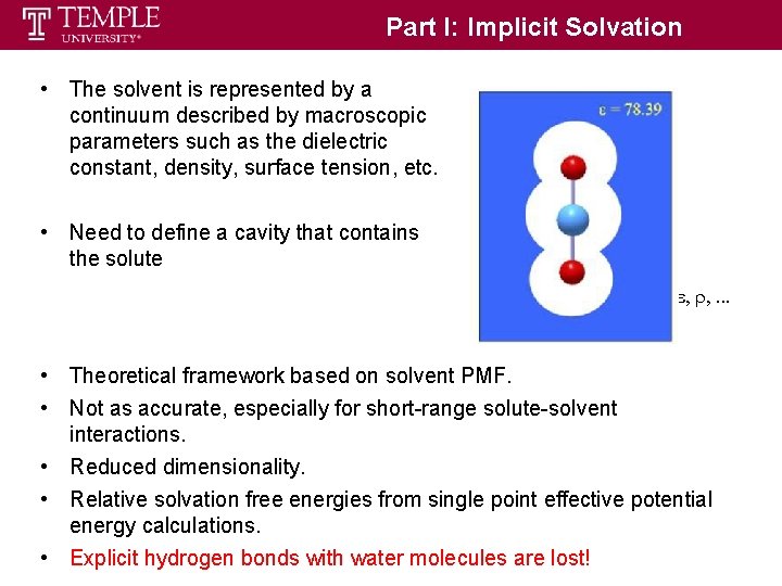 Part I: Implicit Solvation • The solvent is represented by a continuum described by Part I: Implicit Solvation • The solvent is represented by a continuum described by