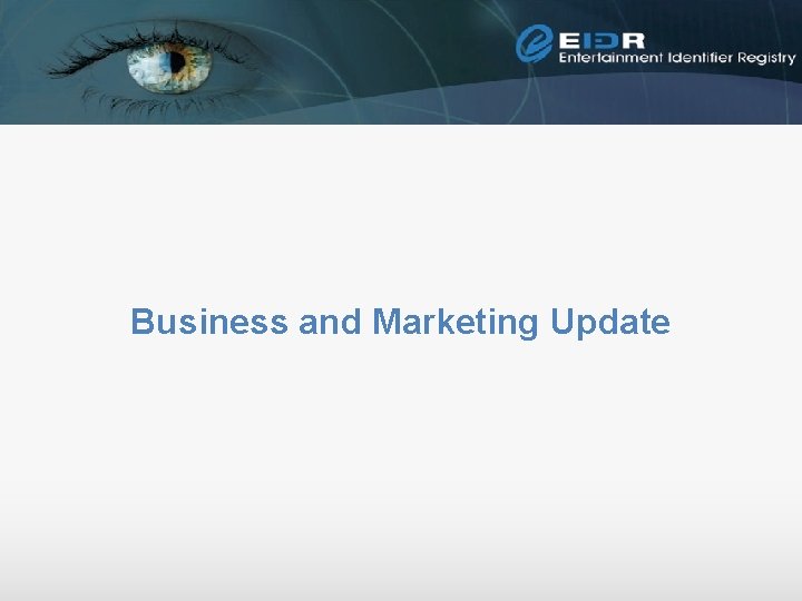 Business and Marketing Update 