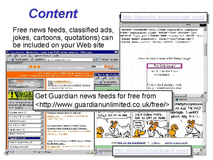 Content http: //ezpolls. mycomputer. com/ Free news feeds, classified ads, jokes, cartoons, quotations) can