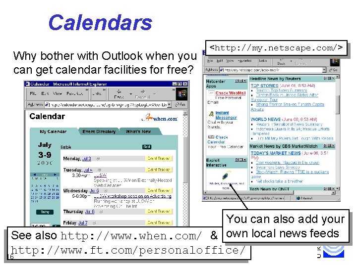 Calendars Why bother with Outlook when you can get calendar facilities for free? <http: