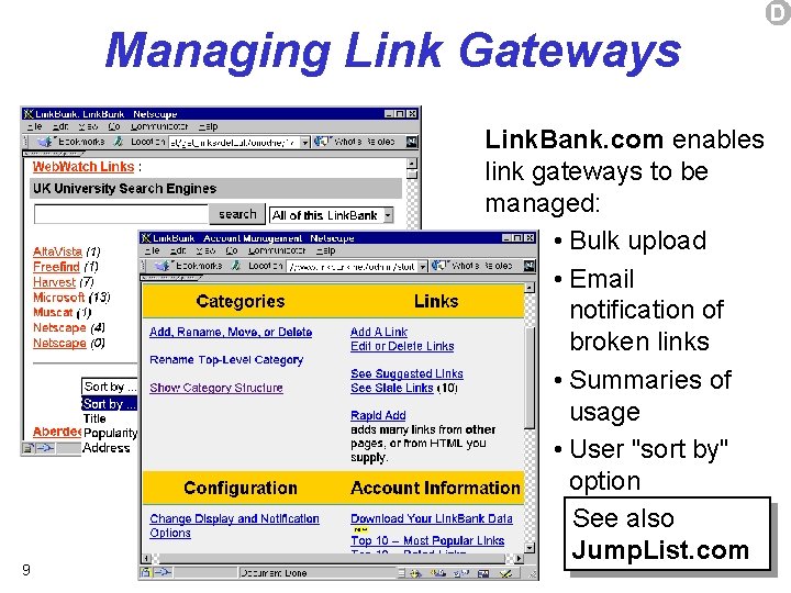 Managing Link Gateways 9 Link. Bank. com enables link gateways to be managed: •
