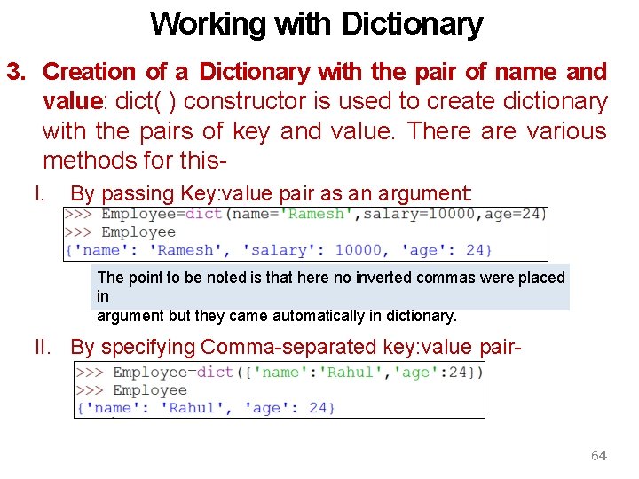 Working with Dictionary 3. Creation of a Dictionary with the pair of name and