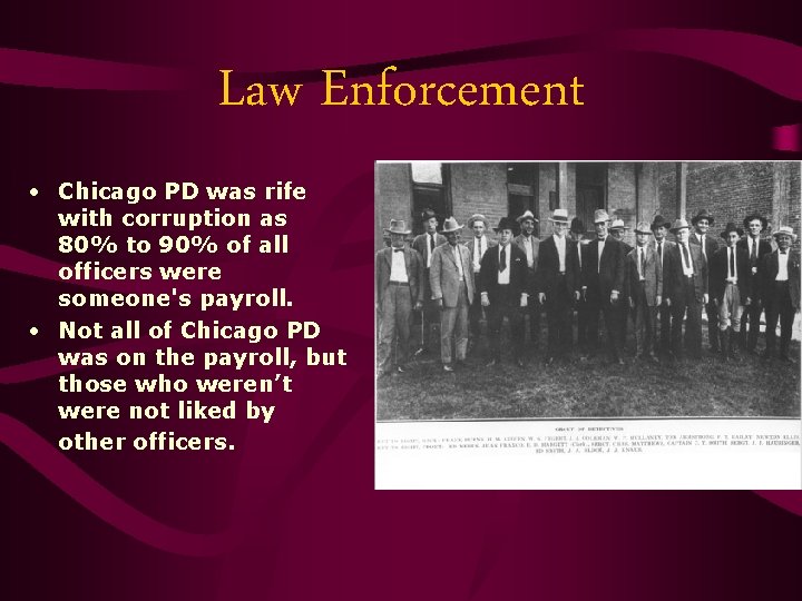 Law Enforcement • Chicago PD was rife with corruption as 80% to 90% of