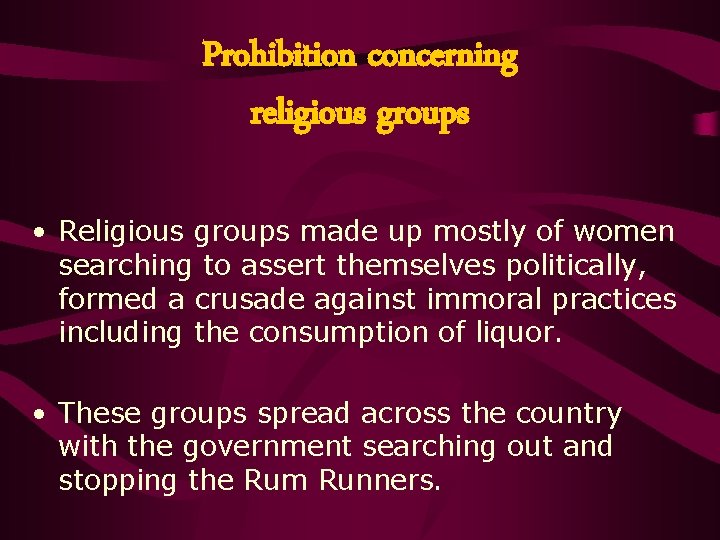 Prohibition concerning religious groups • Religious groups made up mostly of women searching to