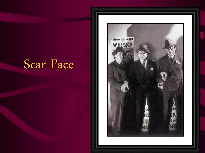 Scar Face 