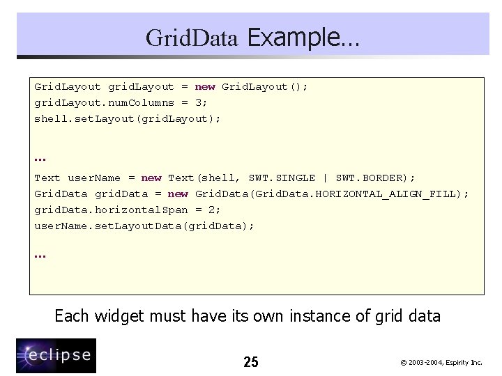 Grid. Data Example… Grid. Layout grid. Layout = new Grid. Layout(); grid. Layout. num.