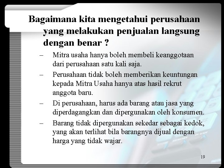 Bagaimana kita mengetahui perusahaan yang melakukan penjualan langsung dengan benar ? – – Mitra