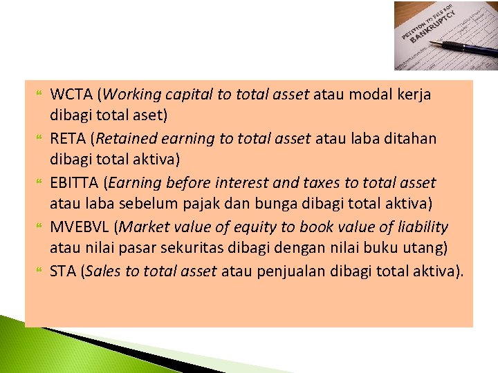  WCTA (Working capital to total asset atau modal kerja dibagi total aset) RETA