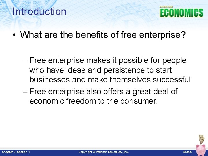 Introduction • What are the benefits of free enterprise? – Free enterprise makes it