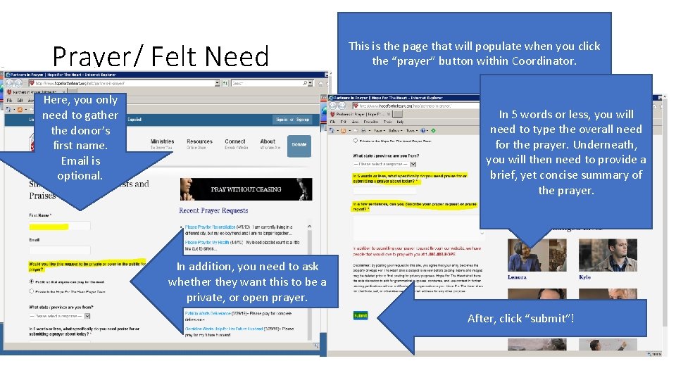 Prayer/ Felt Need Here, you only need to gather the donor’s first name. Email